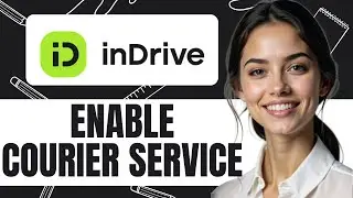 HOW TO ENABLE INDRIVE COURIER SERVICE NEW UPDATED 2025 GUIDE!