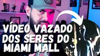 VAZA V&Iacute;DEO DOS SERES DO MIAMI MALL