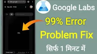 Flow ai image generate problem || Flow ai 99% problem || FLOW Ai se photo genrate nahi ho rahi today