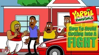 Yardie Runnings #24 | How To Avoid Getting Into A Fight | Jamaican Animated Comedy