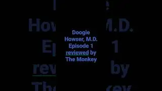 Doogie Howser, M.D. Episode 1 reviewed by The Monkey