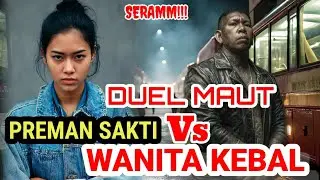 GEGERRR!! PERTARUNGAN BERD*RAH, PREMAN SAKTI SALAH SASARAN,AJIAN LELUHUR DILAWAN