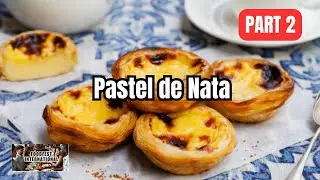 Секреты культовой португальской пастели де Ната | Часть 2