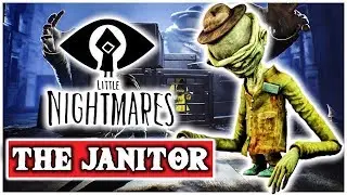 Who Is THE JANITOR - Little Nightmares Lore (Little Nightmares The Janitor Lore)