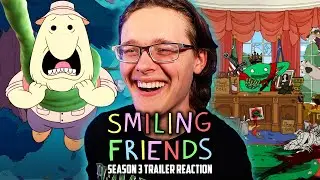 Draven's 'SMILING FRIENDS' SEASON 3 TRAILER REACTION!