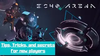 (Echo Arena VR) Tips, Tricks, and secrets for new players