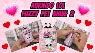 ABRINDO LOL FUZZY PET WAVE 2