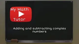ALEKS | Adding and subtracting complex numbers