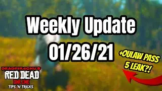 Weekly Tuesday Update & Outlaw Pass 5 Leak(01/26/21) | deadPik4chU's Red Dead Online Tips and Tricks