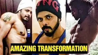 Sreesanth Transformation Before Moving Into Big Boss 12