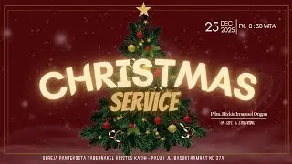 Christmas Service GPT Kristus Kasih Palu Kamis, 25 Desember 2025