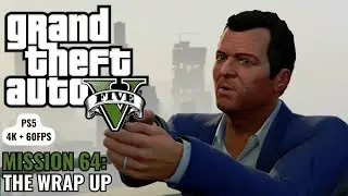 GTA 5 - Mission 64 - The Wrap Up - PS5 (4K 60FPS)
