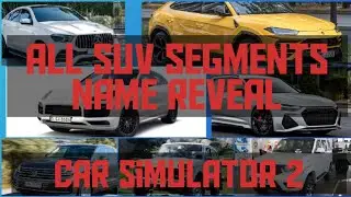 Car Simulator 2 All Luxury Sport SUV's, General SUV's, Crossover's Name Reveal | Version 1.47.6 |