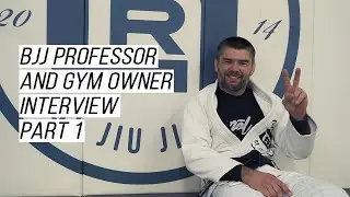 RŌL Academy BJJ Professor and Gym Owner Interview Part 1 - Start of RŌL Academy