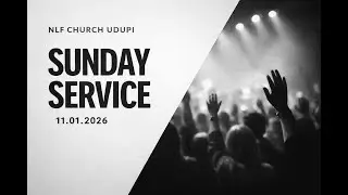SUNDAY SERVICE || NLF CHURCH UDUPI ||  11-01-2026