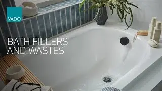 Introducing our New Bath Fillers and Wastes | VADO