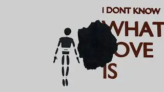 &ldquo;i Don&rsquo;t Know What Love Is&rdquo; Music Video / Short Film