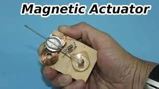 Make a Magnetic Actuator