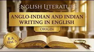Anglo-Indian Writing and Indian Writing in English  | MGSU B.A. English Literature Sem. 5