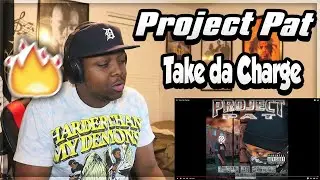 THIS IS A VIBE!!! Project Pat - Take da Charge (REACTION)