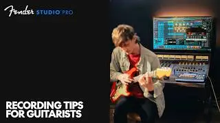 Recording Tricks for Guitarists in Fender Studio Pro | Fender Studio