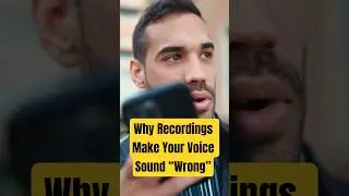 Why Recordings Make Your Voice Sound &ldquo;Wrong&rdquo;