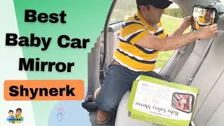 Best Car Seat Mirror for Baby - Shynerk Baby Car Mirror (Car Seat Rear Facing ) [Amazon Choice]