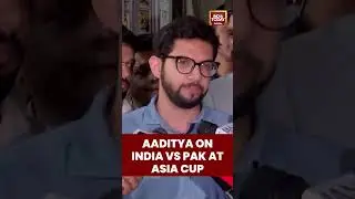 Aditya Thackeray Slams Maharashtra Cm Devendra Fadnavis | Asia Cup 2025 News