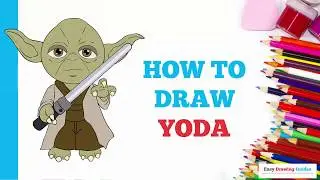 How to Draw Yoda from Star Wars in a Few Easy Steps: Drawing Tutorial for Beginner Artists