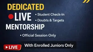Session#7 LIVE Mentorship | Solving Real Student Problems, Targets & Reality of NEET Prep