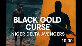 Niger Delta Avengers: The Untold Pain Behind Nigeria&rsquo;s Black Gold