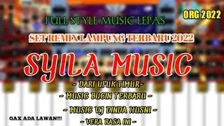 🔴NEW SET REMIX LAMPUNG TERBARU ORG 2022//SEPSIAL||SYILA MUSIC 2022//(VERA RASA INI)