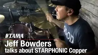 Jeff Bowders talks about TAMA STARPHONIC 7