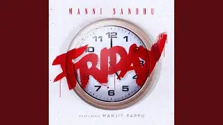 Friday (feat. Manjit Pappu)
