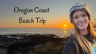 Camping on the Oregon Coast + Epic Yachats Fireworks Show!