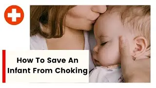 What To Do If Infant Is Choking | First Aid Training For Infants