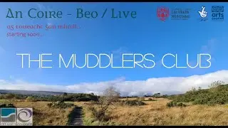 An Coire - Beo/Live #6 - THE MUDDLERS CLUB w/Eugene McKenna & Lauren O'Neill