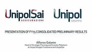 UnipolSai and Unipol Group: presentation of FY2015 consolidated preliminary results