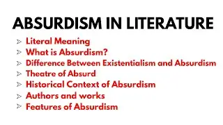 What is Absurdism in Literature? | Theatre of the Absurd | Existentialism vs Absurdism