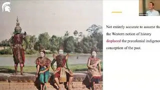 Epistemology of the Past: Text, History, and Intellectuals of Cambodia 1855-1970