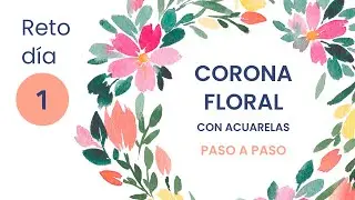 CORONA floral con ACUARELAS - reto día 1 crear la paleta de color