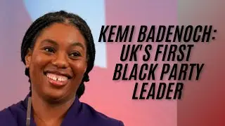 Historic First: Kemi Badenoch Becomes UK&rsquo;s First Black Party Leader@AriseNewsChannel