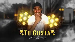 Max Larious - Tu gosta