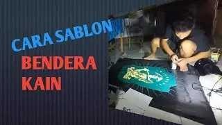 cara sablon bendera dengan alat sederhana