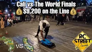 RC Street Racing Cali vs The World Finals! $9,200