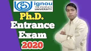 IGNOU Ph.D. Admission 2020 | IGNOU Ph.D. Entrance Exam 2020 | PhD Admission 2020