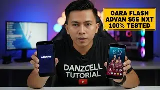 FLASHING ADVAN S5E NXT 100% TESTED!!