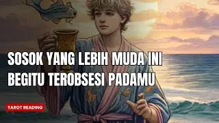 Alasan Kenapa Dia yang Jauh Lebih Muda Begitu Terobsesi Padamu #tarot  #soulmate 