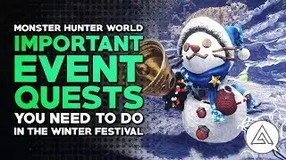 Monster Hunter World | Самые важные квесты события, которые вам нужно выполнить на Зимнем фестивале