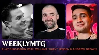 WeeklyMTG | Play Discussion with William 